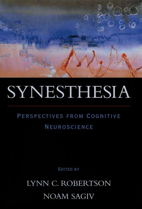 Book cover of Synesthesia: Perspectives from Cognitive Neuroscience