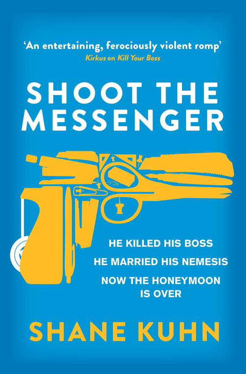 Book cover of Shoot the Messenger (A John Lago Thriller)