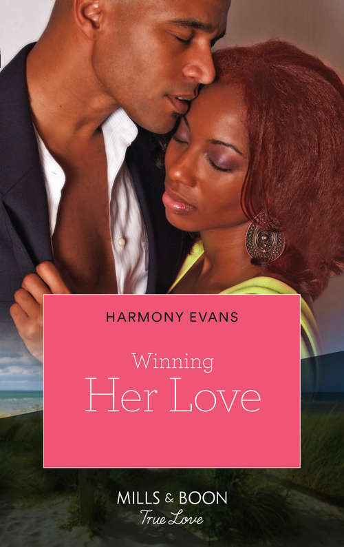 Book cover of Winning Her Love: It Must Be Love A San Diego Romance Return To Me Winning Her Heart (ePub First edition) (Bay Point Confessions #1)