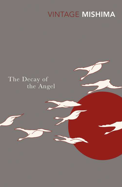 Book cover of The Decay of the Angel: The Sea Of Fertility, 4 (The\sea Of Fertility Ser.: Bk. 4)