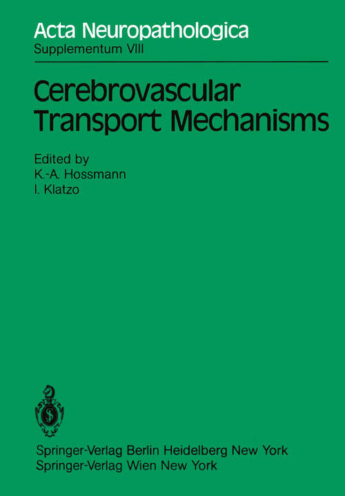 Book cover of Cerebrovascular Transport Mechanisms: International Congress of Neuropathology, Vienna, September 5–10, 1982 (1983) (Acta Neuropathologica Supplementa #8)