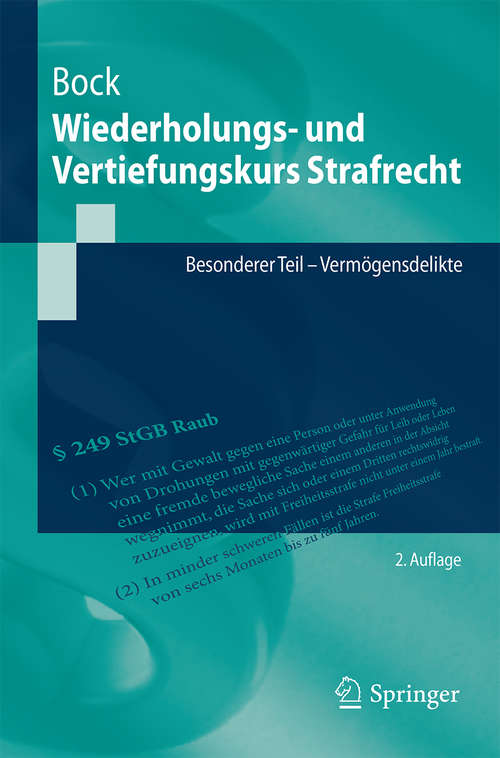 Book cover of Wiederholungs- und Vertiefungskurs Strafrecht: Besonderer Teil - Vermögensdelikte (2. Aufl. 2016) (Springer-Lehrbuch)