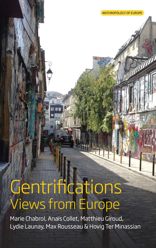 Book cover of Gentrifications: Views from Europe (Anthropology of Europe #7)