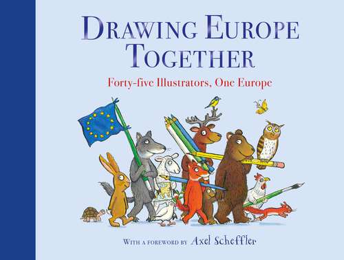 Book cover of Drawing Europe Together: Forty-five Illustrators, One Europe