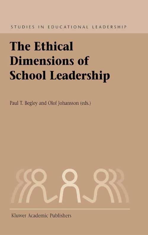 Book cover of The Ethical Dimensions of School Leadership (2003) (Studies in Educational Leadership #1)