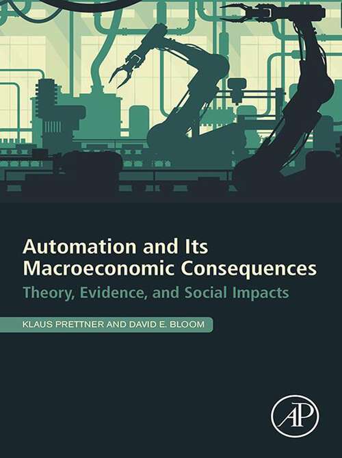 Book cover of Automation and Its Macroeconomic Consequences: Theory, Evidence, and Social Impacts