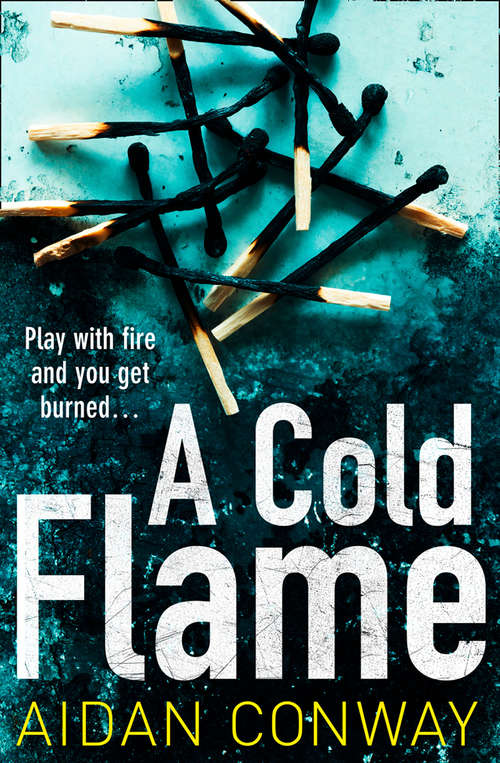 Book cover of A Cold Flame (ePub edition) (Detective Michael Rossi Crime Thriller Series #2)