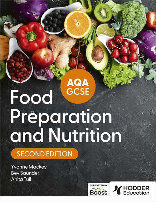Book cover of AQA GCSE Food Preparation and Nutrition Second Edition