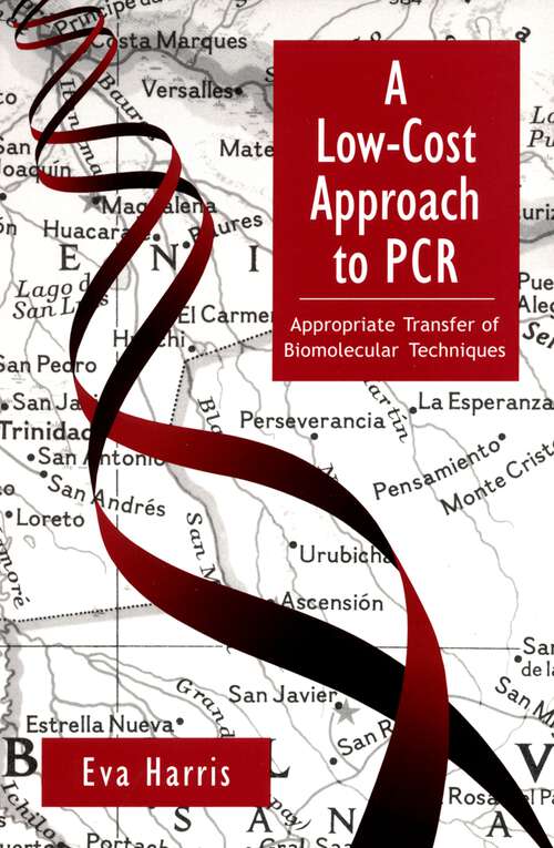 Book cover of A Low-Cost Approach to PCR: Appropriate Transfer of Biomolecular Techniques
