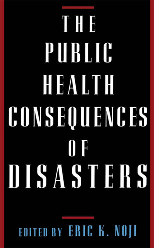 Book cover of The Public Health Consequences of Disasters