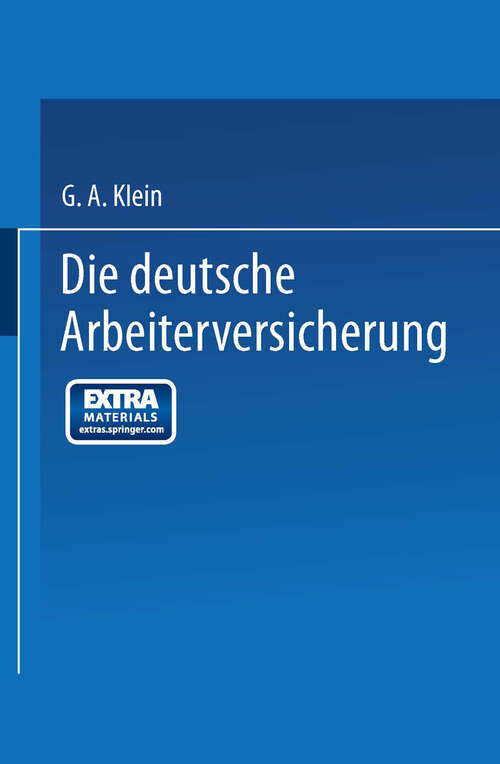 Book cover of Die Deutsche Arbeiterversicherung (1911)