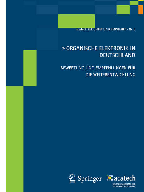 Book cover of Organische Elektronik in Deutschland: Bewertung und Empfehlungen für die Weiterentwicklung (2011) (acatech BERICHTET UND EMPFIEHLT)