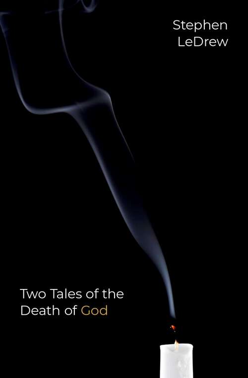Book cover of Two Tales of the Death of God