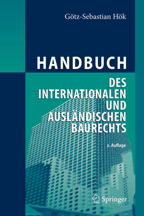 Book cover of Handbuch des internationalen und ausländischen Baurechts (2. Aufl. 2012)