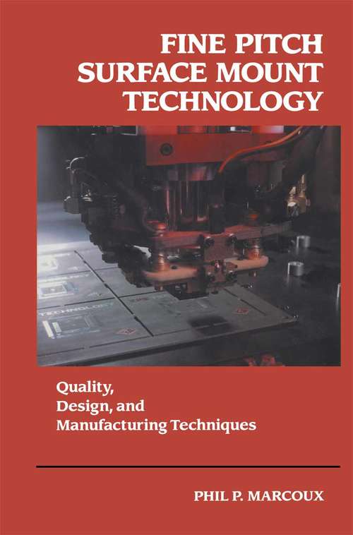 Book cover of Fine Pitch Surface Mount Technology: Quality, Design, and Manufacturing Techniques (1992)