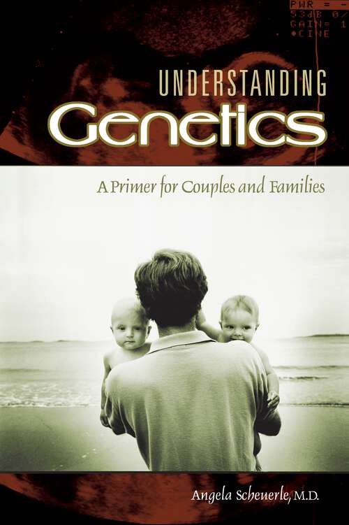 Book cover of Understanding Genetics: A Primer for Couples and Families