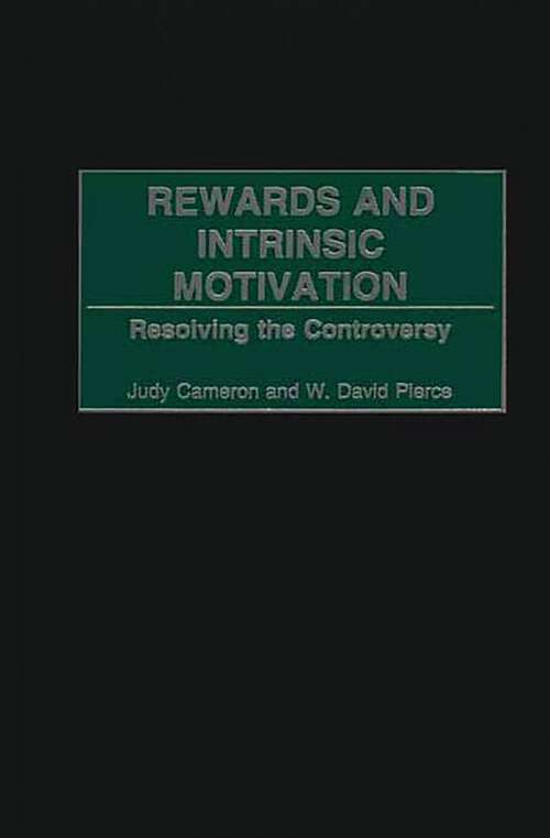 Book cover of Rewards and Intrinsic Motivation: Resolving the Controversy
