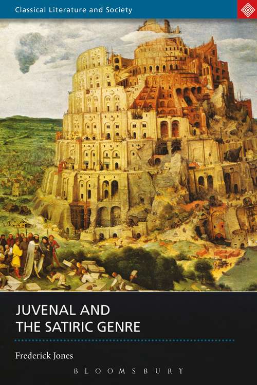 Book cover of Juvenal and the Satiric Genre (Classical Literature and Society)