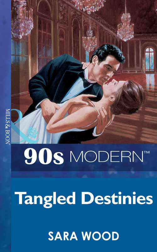 Book cover of Tangled Destinies (ePub First edition) (Mills And Boon Vintage 90s Modern Ser. #1)