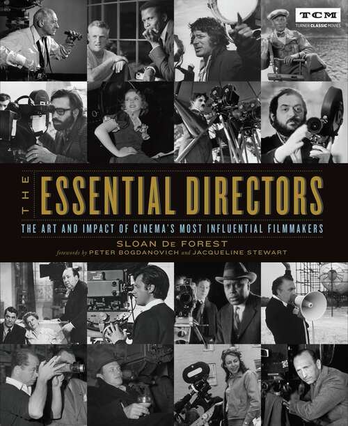 Book cover of The Essential Directors: The Art and Impact of Cinema's Most Influential Filmmakers (Silent Era through 1970s) (Turner Classic Movies)