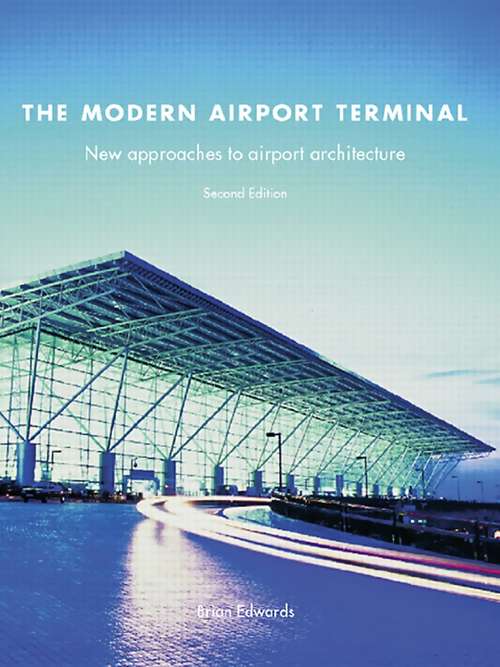 Book cover of The Modern Airport Terminal: New Approaches to Airport Architecture (2)