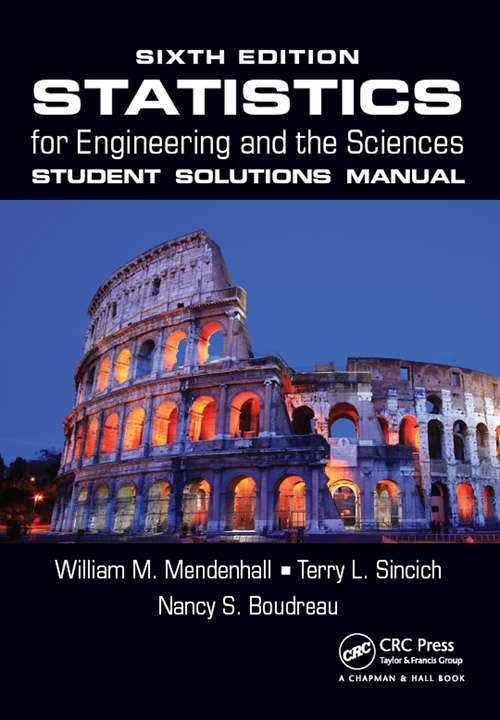 Book cover of Statistics for Engineering and the Sciences Student Solutions Manual (6)