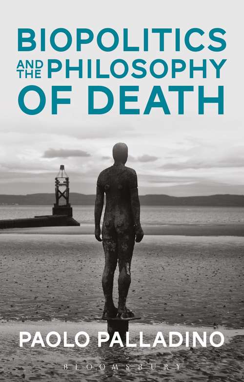 Book cover of Biopolitics and the Philosophy of Death