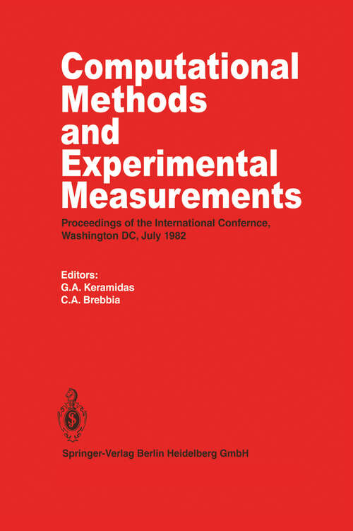 Book cover of Computational Methods and Experimental Measurements: Proceedings of the International Conference, Washington D.C., July 1982 (1982)