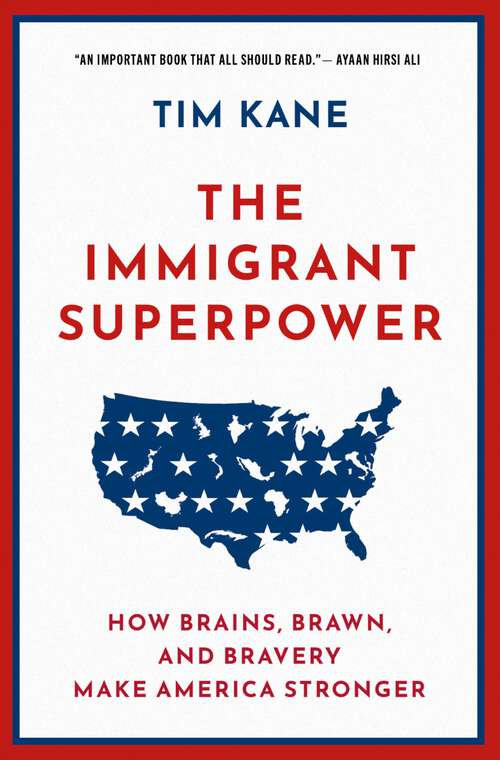 Book cover of The Immigrant Superpower: How Brains, Brawn, and Bravery Make America Stronger