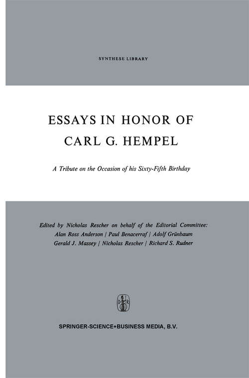 Book cover of Essays in Honor of Carl G. Hempel: A Tribute on the Occasion of his Sixty-Fifth Birthday (1969) (Synthese Library #24)
