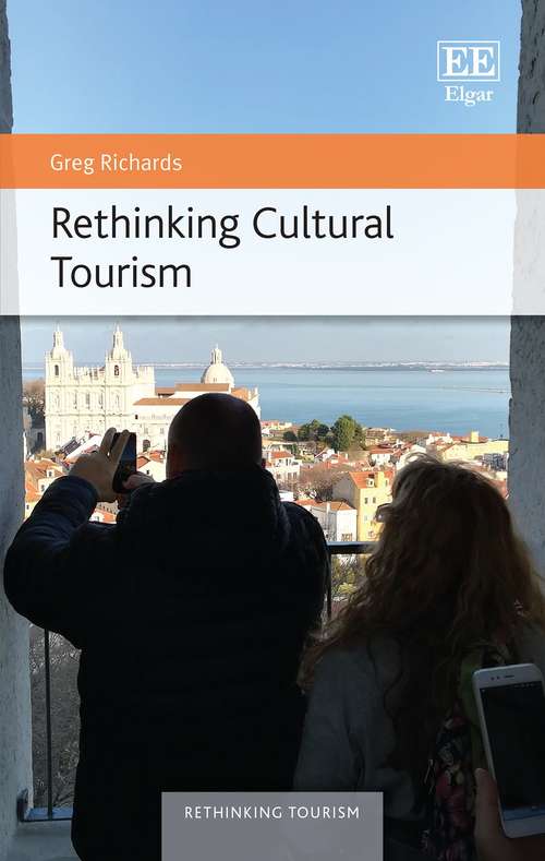Book cover of Rethinking Cultural Tourism (Rethinking Tourism series)