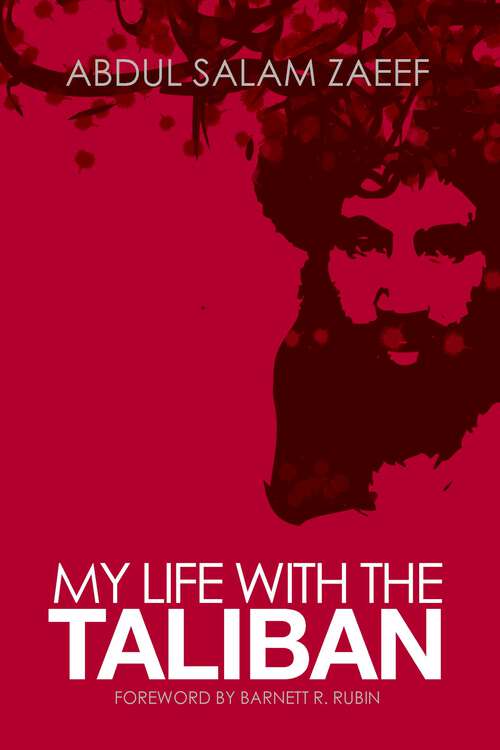 Book cover of My Life with the Taliban (Columbia/hurst Ser.)