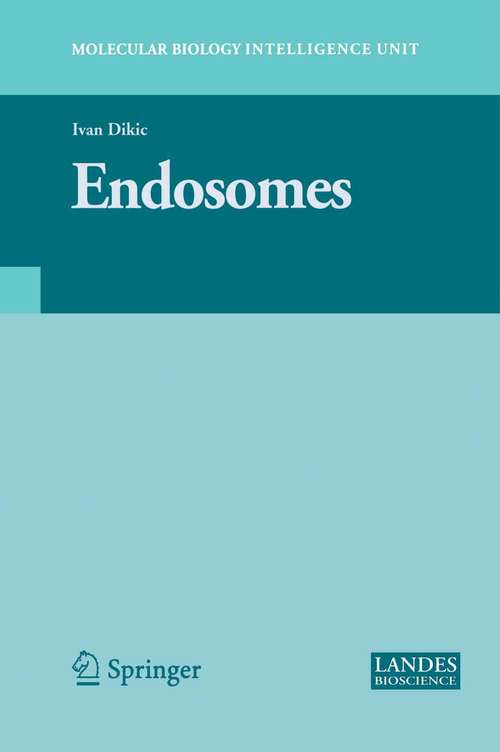 Book cover of Endosomes (2006) (Molecular Biology Intelligence Unit)