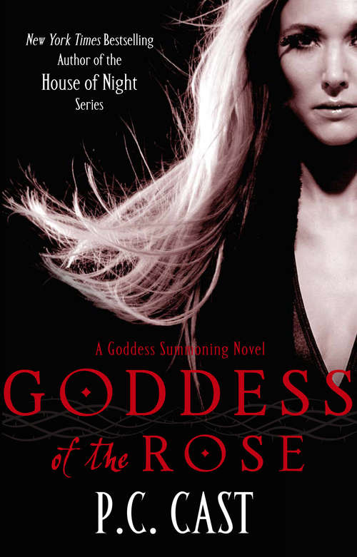 Book cover of Goddess Of The Rose: Number 4 in series (Goddess Summoning #4)