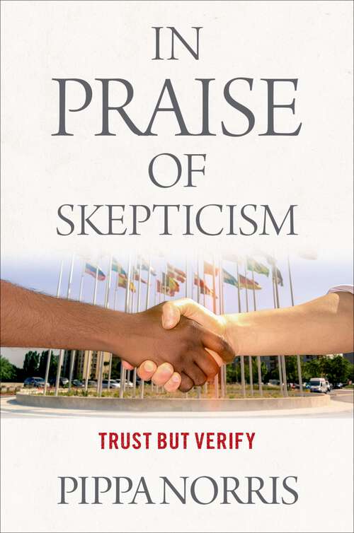 Book cover of In Praise of Skepticism: Trust but Verify