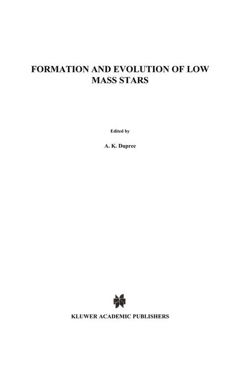 Book cover of Formation and Evolution of Low Mass Stars (1988) (Nato Science Series C: #241)