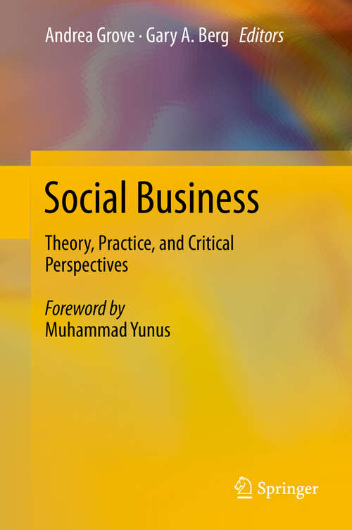 Book cover of Social Business: Theory, Practice, and Critical Perspectives (2014)