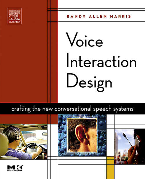 Book cover of Voice Interaction Design: Crafting the New Conversational Speech Systems