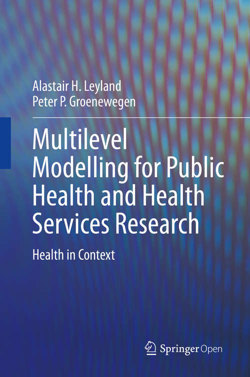 Book cover of Multilevel Modelling for Public Health and Health Services Research: Health in Context (1st ed. 2020)