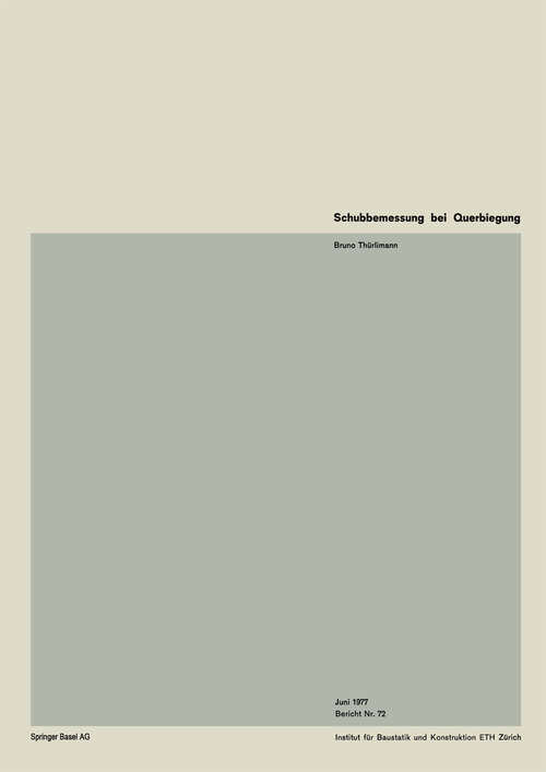 Book cover of Schubbemessung bei Querbiegung (1977) (Institut für Baustatik und Konstruktion #72)