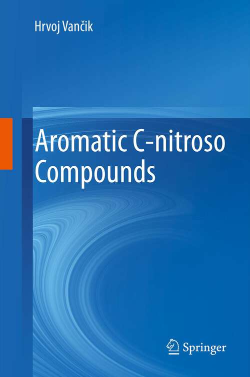 Book cover of Aromatic C-nitroso Compounds (2013)