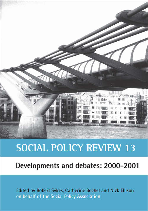 Book cover of Social Policy Review 13: Developments and debates: 2000-2001 (Social Policy Review)