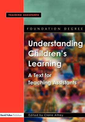 Book cover of Understanding Children's Learning: A Text For Teaching Assistants (PDF)