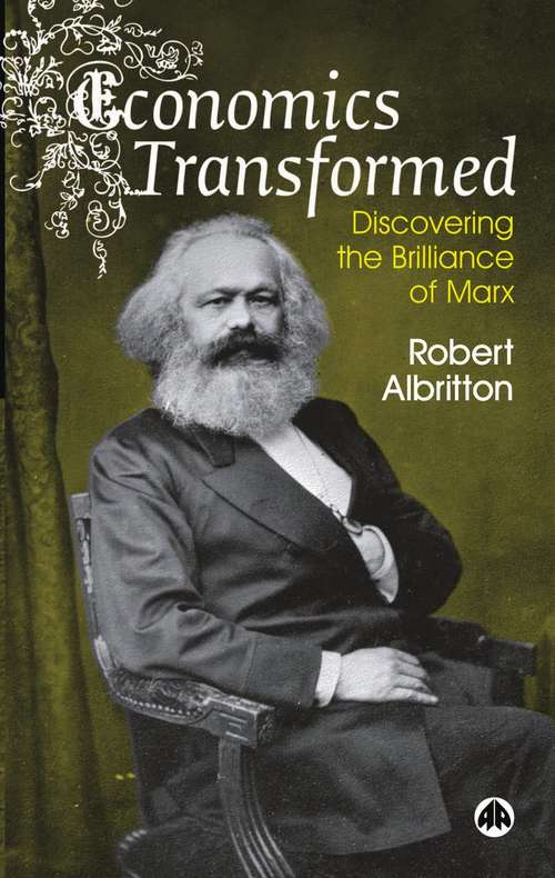 Book cover of Economics Transformed: Discovering the Brilliance of Marx