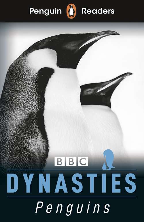 Book cover of Penguin Readers Level 2: Dynasties: Penguins (ELT Graded Reader)