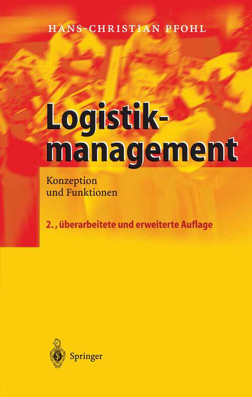 Book cover of Logistikmanagement: Konzeption und Funktionen (2. Aufl. 2004)