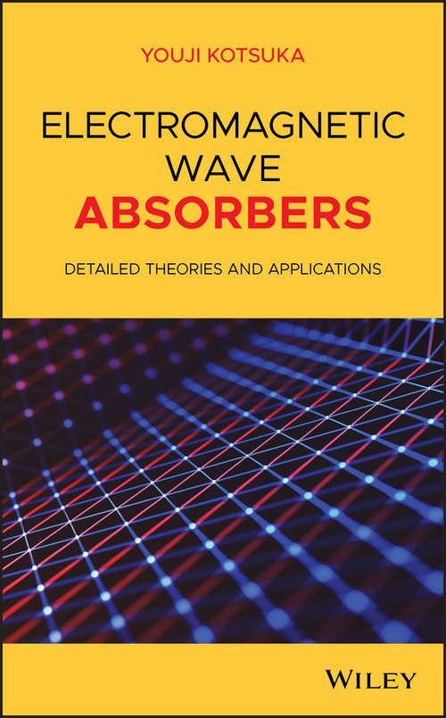 Book cover of Electromagnetic Wave Absorbers: Detailed Theories and Applications