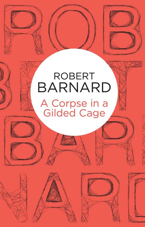 Book cover of A Corpse in a Gilded Cage