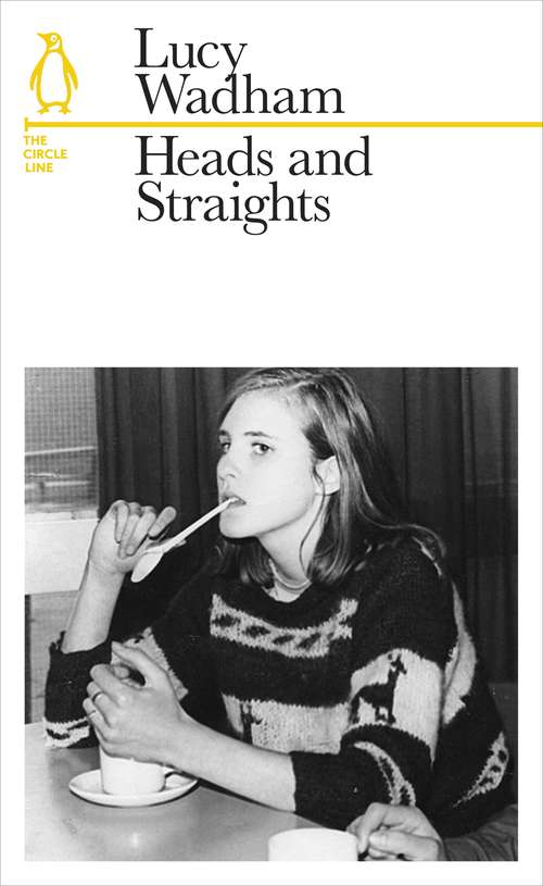Book cover of Heads and Straights: The Circle Line (Penguin Underground Lines)