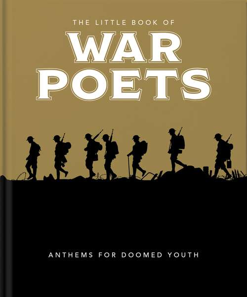 Book cover of The Little Book of War Poets: The Human Experience of War (The\little Book Of... Ser.)